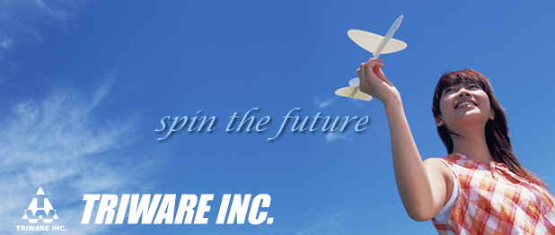 spin the future - TRIWARE INC.
